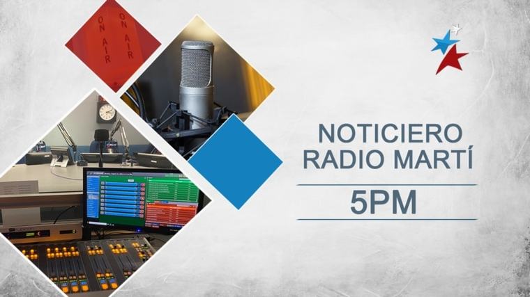 Noticiero de Radio Martí 5:00 PM
